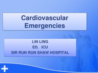 Cardiovascular Emergencies