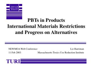 PBTs in Products International Materials Restrictions and Progress on Alternatives