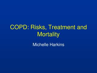 COPD: Risks, Treatment and Mortality