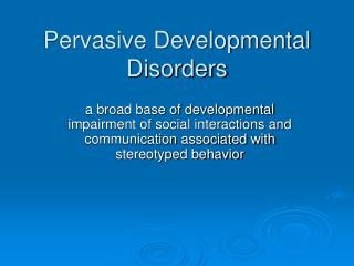 Pervasive Developmental Disorders