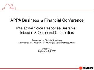 APPA Business &amp; Financial Conference Interactive Voice Response Systems: