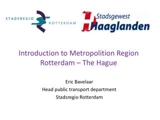 Introduction to Metropolition Region Rotterdam – The Hague