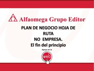 PLAN DE NEGOCIO HOJA DE RUTA NO EMPRESA. El fin del principio