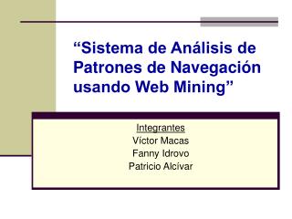 “Sistema de Análisis de Patrones de Navegación usando Web Mining”