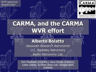 CARMA, and the CARMA WVR effort