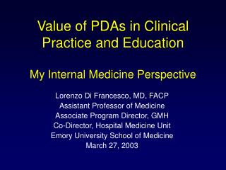 Value of PDAs in Clinical Practice and Education My Internal Medicine Perspective