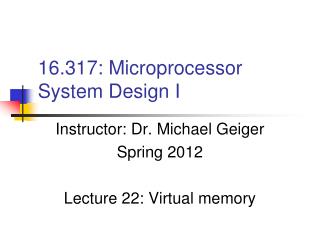 16.317: Microprocessor System Design I