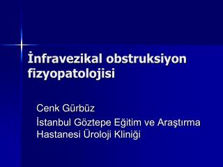 İnfravezikal obstruksiyon fizyopatolojisi