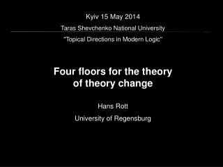 Kyiv 15 May 2014 Taras Shevchenko National University &quot;Topical Directions in Modern Logic&quot;