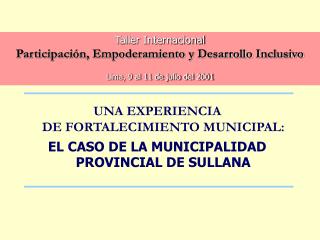 UNA EXPERIENCIA DE FORTALECIMIENTO MUNICIPAL: EL CASO DE LA MUNICIPALIDAD PROVINCIAL DE SULLANA