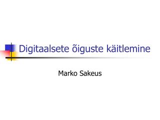 Digitaalsete õiguste käitlemine