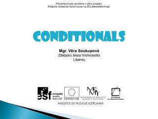 Prezentace byla vytvořena v rámci projektu Podpora moderních forem výuky na ZŠ Libereckého kraje
