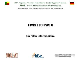 FIVIS I et FIVIS II