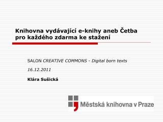 Knihovna vydávající e-knihy aneb Četba pro každého zdarma ke stažení