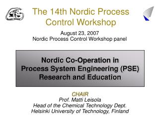 The 14th Nordic Process Control Workshop