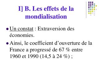 I] B. Les effets de la mondialisation