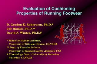 Evaluation of Cushioning Properties of Running Footwear