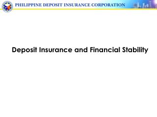 Deposit Insurance and Financial Stability