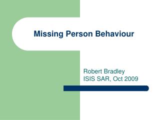 Missing Person Behaviour