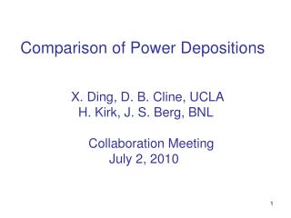 Comparison of Power Depositions