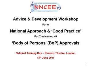 Advice &amp; Development Workshop For A National Approach &amp; ‘Good Practice’ For The Issuing Of