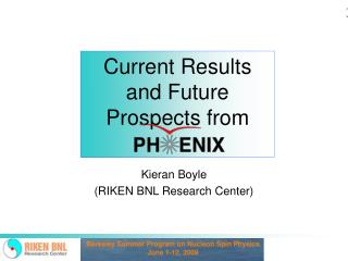 Kieran Boyle (RIKEN BNL Research Center)