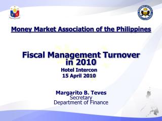 Money Market Association of the Philippines Fiscal Management Turnover in 2010