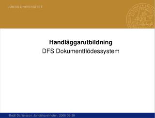 Handläggarutbildning DFS Dokumentflödessystem