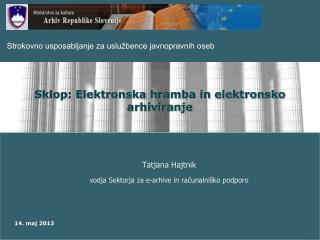 Sklop: Elektronska hramba in elektronsko arhiviranje