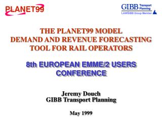 THE PLANET99 MODEL DEMAND AND REVENUE FORECASTING TOOL FOR RAIL OPERATORS