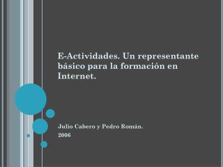 E-Actividades. Un representante básico para la formación en Internet.