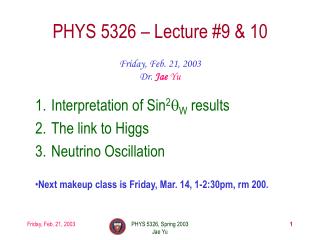 PHYS 5326 – Lecture #9 &amp; 10