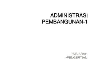 ADMINISTRASI PEMBANGUNAN-1