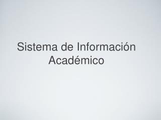 Sistema de Información Académico