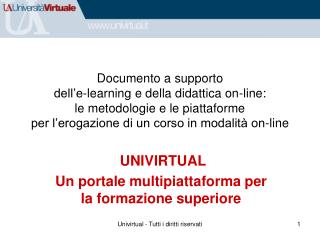 UNIVIRTUAL Un portale multipiattaforma per la formazione superiore