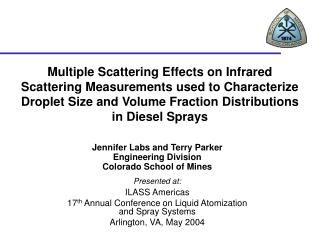 Jennifer Labs and Terry Parker Engineering Division Colorado School of Mines Presented at:
