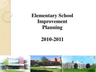 Elementary School Improvement Planning 2010-2011