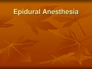 Epidural Anesthesia