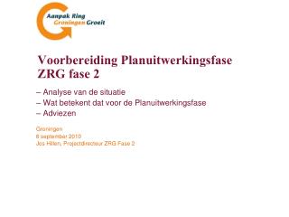 Voorbereiding Planuitwerkingsfase ZRG fase 2