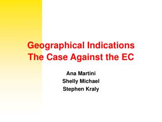 Geographical Indications The Case Against the EC