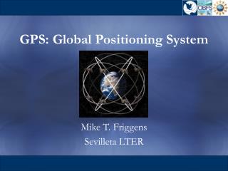 GPS: Global Positioning System