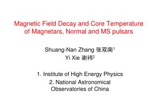 Magnetic Field Decay and Core Temperature of Magnetars, Normal and MS pulsars