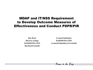 MDAP and IT/NSS Requirement to Develop Outcome Measures of Effectiveness and Conduct PDPR/PIR