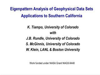 Eigenpattern Analysis of Geophysical Data Sets Applications to Southern California