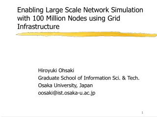 Enabling Large Scale Network Simulation with 100 Million Nodes using Grid Infrastructure
