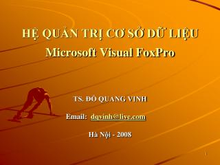 HỆ QUẢN TRỊ CƠ SỞ DỮ LIỆU Microsoft Visual FoxPro