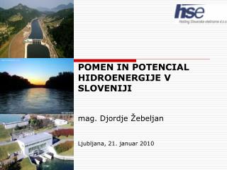 POMEN IN POTENCIAL HIDROENERGIJE V SLOVENIJI