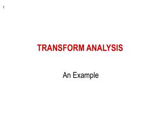 TRANSFORM ANALYSIS