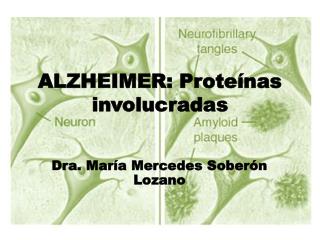 ALZHEIMER: Proteínas involucradas