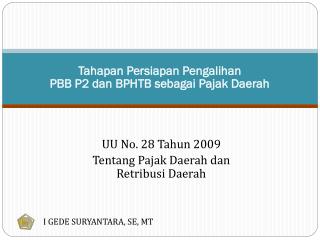 Tahapan Persiapan Pengalihan PBB P2 dan BPHTB sebagai Pajak Daerah